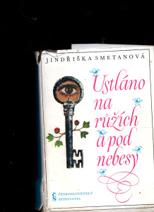Ustláno na růžích a pod nebesy
