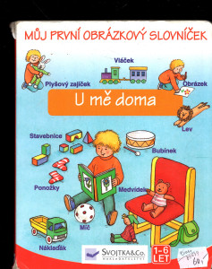 Můj první obrázkový slovníček: U mě doma
