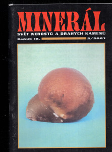 Minerál svět nerostů a drahých kamenů Ročník IX. 2/2001