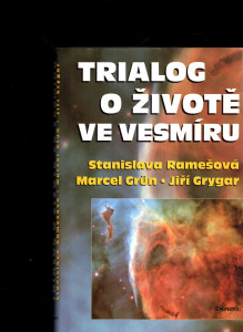 Trialog o životě ve vesmíru