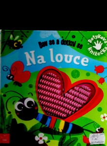 Bav se a dotkni se: Na louce