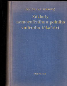 Základy nemocničního a polního vnitřního lékařství