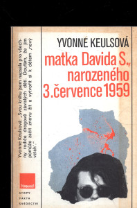 Matka Davida S., narozeného 3.července 1959