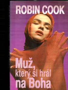 Muž, který si hrál na Boha