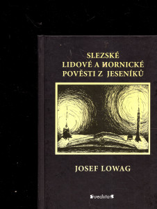 Slezské lidové a hornické pověsti z Jeseníků