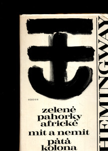 Zelené pahorky africké / Mít a nemít / Pátá kolona