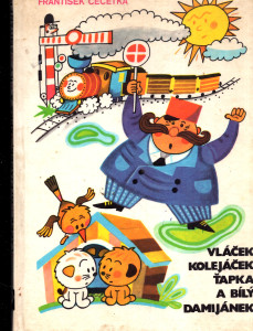 Vláček Kolejáček, Ťapka a bílý Damijánek