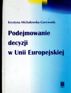 Podejmowanie decyzji w Unii Europejskiej