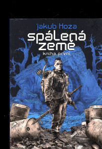 Spálená země - Kniha první