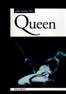 Queen - jejich vlastními slovy