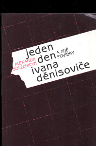 Jeden den Ivana Děnisoviče a jiné povídky