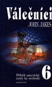 Válečníci 6 (Příběh americké cesty ke svobodě)
