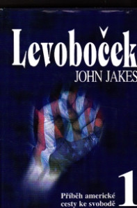 Levoboček 1 (Příběh americké cesty ke svobodě)