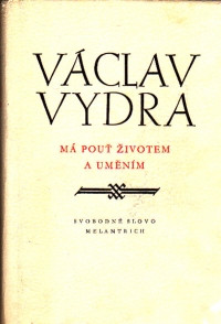 Má pouť životem a uměním