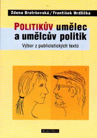 Politikův umělec a umělcův politik