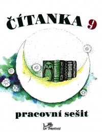 Čítanka 9- Pracovní sešit