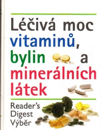 Léčivá moc vitamínů, bylin a minerálních látek