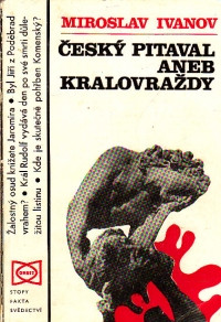 Český pitaval aneb Kralovraždy