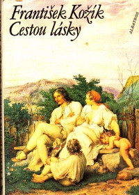 Cestou lásky (Román o životě a díle Josefa Mánesa)