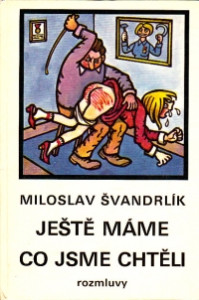 Ještě máme co jsme chtěli