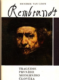 Rembrandt (Tragédie prvního moderního člověka)