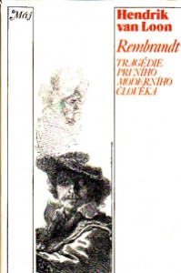 Rembrandt (Tragédie prvního moderního člověka)