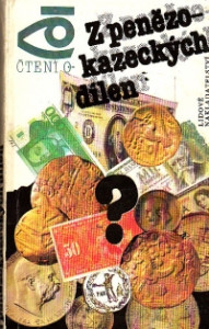 Z penězokazeckých dílen