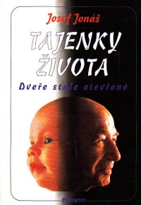 Tajenky života I. (Dveře stále otevřené)