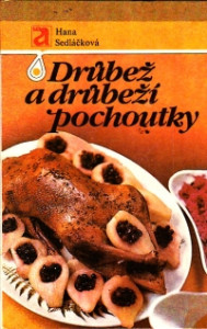 Drůbež a drůbeží pochoutky