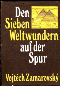 Den Sieben Weltwundern auf der Spur