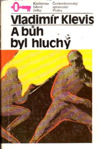 A bůh byl hluchý