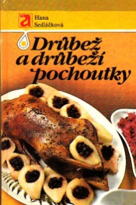 Drůbež a drůbeží pochoutky