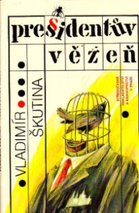 Presidentův vězeň