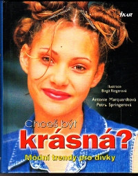 Chceš být krásná ? modní trendy pro dívky