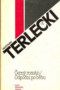 Černý román, Odpočni po běhu