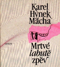 Mrtvé labutě zpěv, Máj