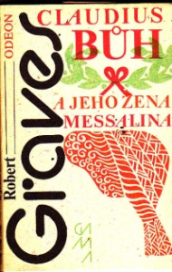 Claudius bůh a jeho žena Messalina