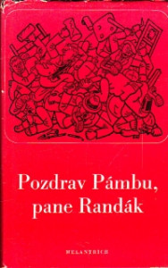 Pozdrav Pámbu, pane Randák