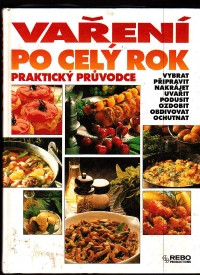 Vaření po celý rok - praktický průvodce