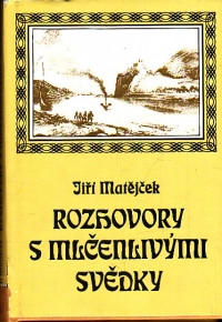 Rozhovory s mlčenlivými svědky