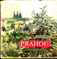 Prahou včerejška a dneška