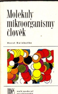 Molekuly- mikroorganismy- člověk