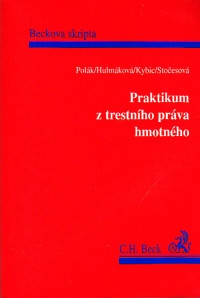 Praktikum z trestního práva hmotného + klíč