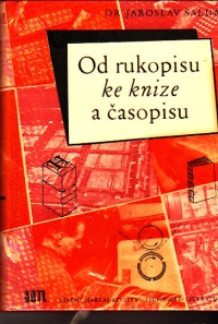 Od rukopisu ke knize a časopisu