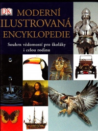 Moderní ilustrovaná encyklopedie - Souhhrn vědomostí pro školáky a celou rodinu