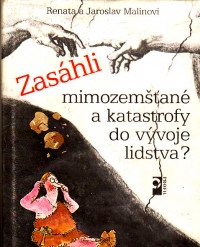 Zasáhli mimozemšťané a katastrofy do vývoje lidstva?