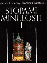 Stopami minulosti I.