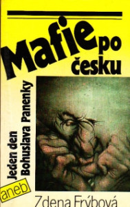 Mafie po česku, aneb Jeden den Bohuslava Panenky