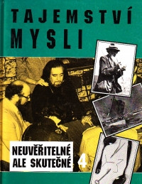 Tajemství mysli- Neuvěřitelné ale skutečné 4