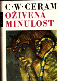 Oživená minulost (Dějiny archeologie v obrazech)